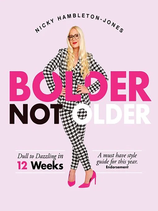 Title details for Bolder Not Older by Nicky Hambleton-Jones - Wait list